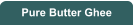 Pure Butter Ghee